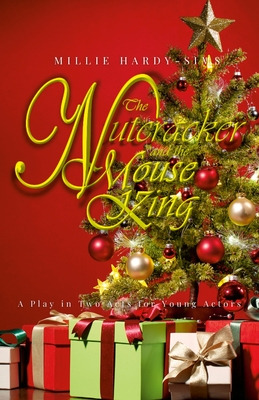 Libro The Nutcracker And The Mouse King: A Play: A Christ...