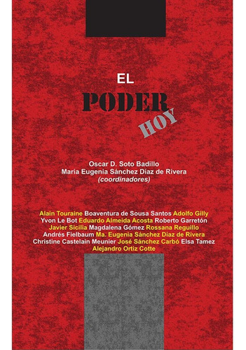 El Poder Hoy, De Sánchez Díaz De Rivera , María Eugeni.soto Badillo , Oscar D... Editorial Universidad Iberoamericana De Puebla, Tapa Pasta Blanda, Edición 1 En Español, 2016