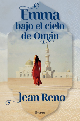 Emma Bajo El Cielo De Oman, De Jean Reno. 1687, Vol. 1. Editorial Editorial Planeta S.a, Tapa Blanda En Castellano, 2025
