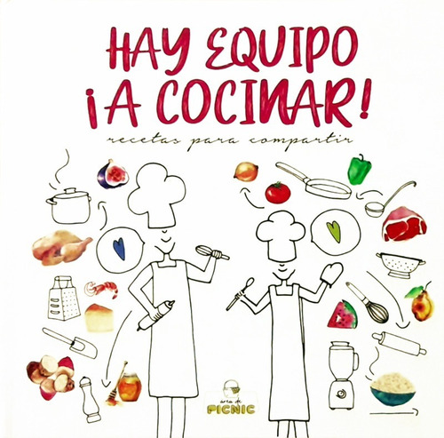 Hay Equipo - A Cocinar! - J. Leonetti Aguado / Loli Palazzo