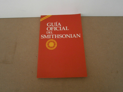 Guía Oficial Del Smithsonian . Información General 1990
