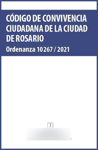 Código De Convivencia Ciudadana De La Ciudad De Rosario