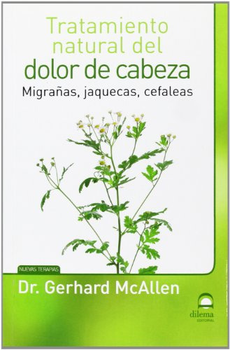 Libro Dolor De Cabeza Tratamiento Natural Del Migra As Jaque