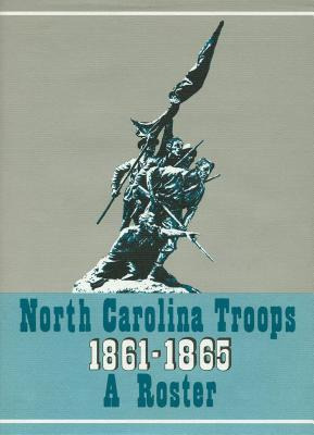 Libro North Carolina Troops, 1861-1865: A Roster, Volume ...