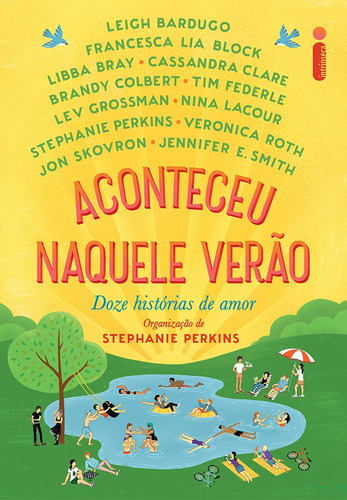 Aconteceu naquele verão: Doze histórias de amor, de Perkins, Stephanie. Editora Intrínseca Ltda., capa mole em português, 2016