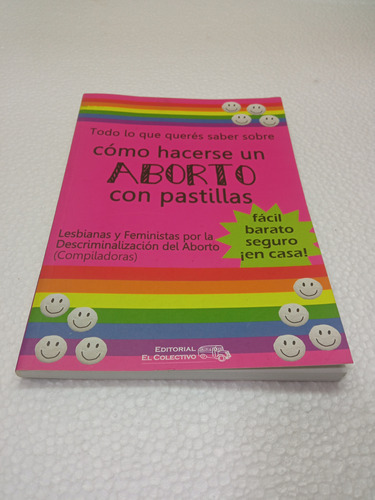 Lesbianas Y Feministas, Cómo Hacerse Un Aborto Con Pastillas