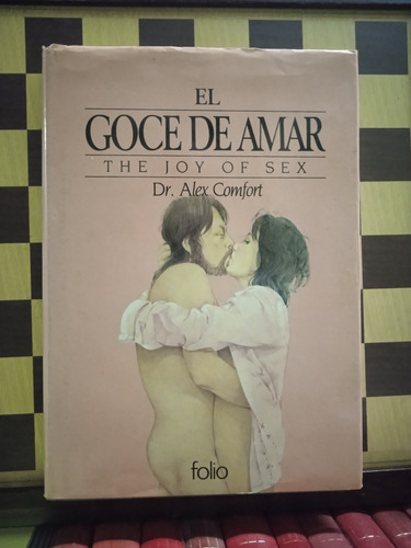 El Goce De Amar-dr.alex Comfort