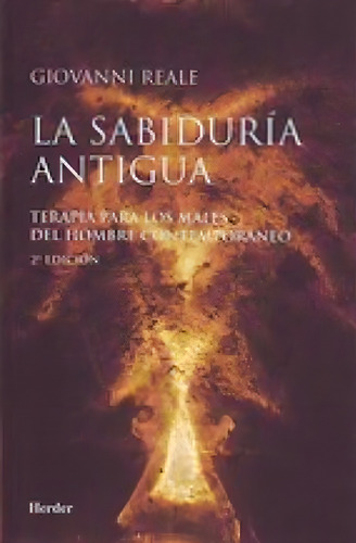 La Sabiduría Antigua - Reale, Giovanni