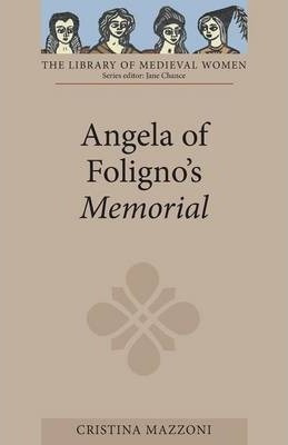 Libro Angela Of Foligno`s Memorial - Cristina Mazzoni