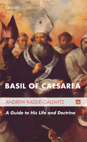 Basil Of Caesarea, De Radde-gallwitz, Andrew. Editorial Cascade Books, Tapa Dura En Inglés