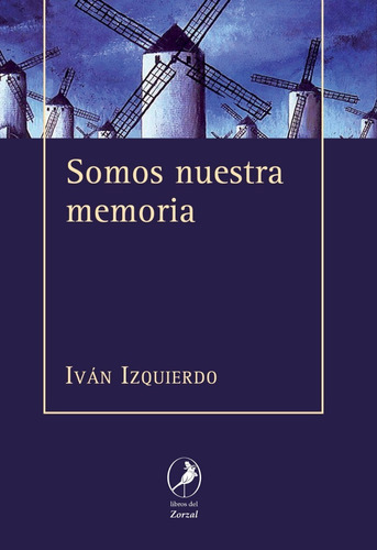 Somos Nuestra Memoria - Izquierdo, Ivan