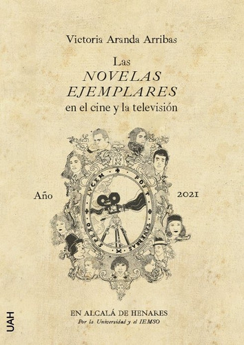 Las Novelas Ejemplares En El Cine Y La Television, De Aranda Arribas, Victoria. Editorial Universidad De Alcala, Tapa Blanda En Español