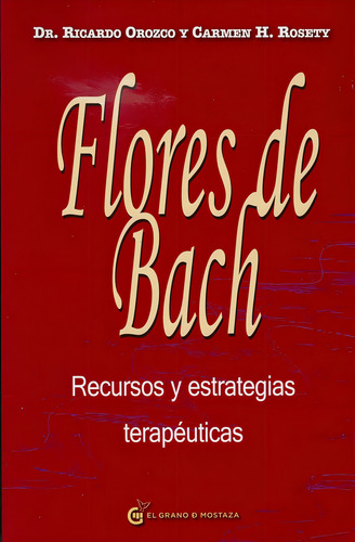 Flores De Bach. Recursos Y Estrategias Terapeuticas