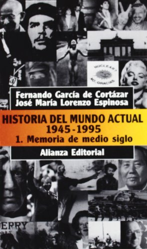 Historia Del Mundo Actual -1945-1995- 1 Memoria De Medio Sig