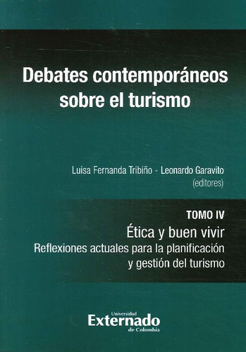 Libro Debates Contemporaneos Sobre El Turismo. Tomo Iv De Lu