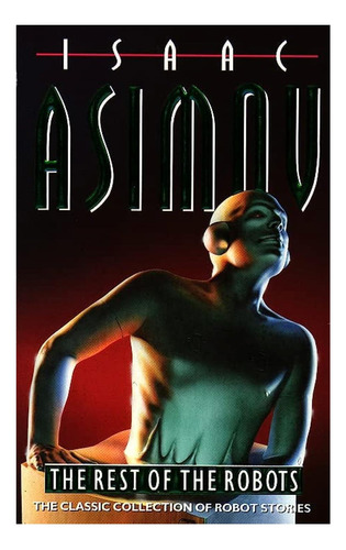 Libro: El Resto De Los Robots (robots, N.º 2)