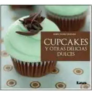 Libro Cupcakes, Y Otras Delicias Dulces