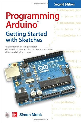 Book : Programming Arduino: Getting Started With Sketches...