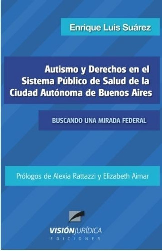 Autismo Y Derechos En El Sistema Público De Salud De La Ciud