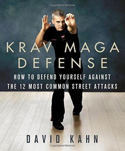 Book : Krav Maga Defense: How To Defend Yourself Against ...