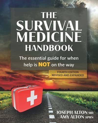 The Survival Medicine Handbook The Essential Guide.., de Alton MD, Jos. Editorial Doom And Bloom, LLC en inglés