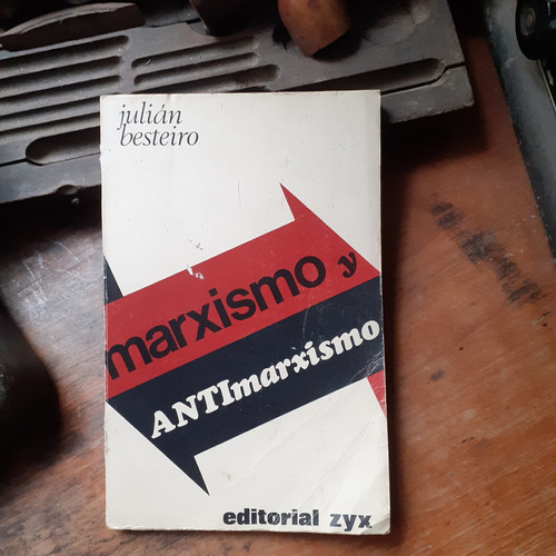 Marxismo Y Antimarxismo // Julián Basteiro