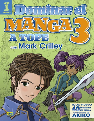 Dominar El Manga 3. A Tope Con Mark Crilley (libro Original)