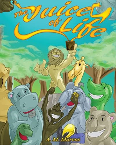 The Juice Of Life: Childrenøs Picture Book On How To Be Grateful, De Marcus, A. M.. Editorial Createspace Independent Publishing Platform, Tapa Blanda En Inglés
