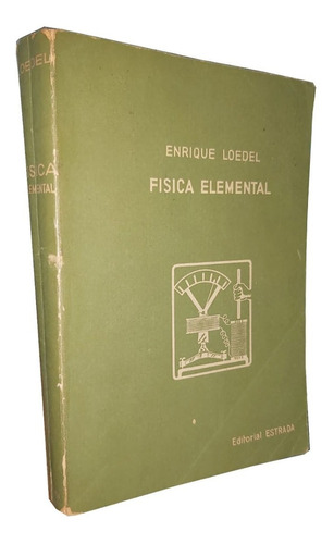 Física Elemental - Enrique Loedel