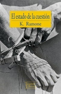 Estado De La Cuestion, El - K. Ramone