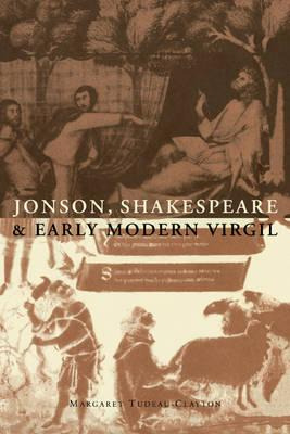 Libro Jonson, Shakespeare And Early Modern Virgil - Marga...