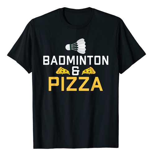 Camiseta De Bdminton De Bdminton Y Pizza