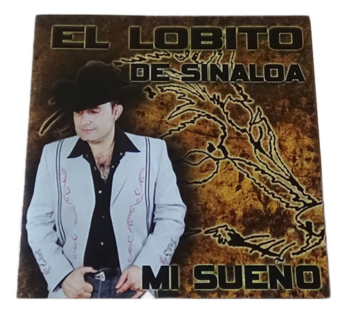 El Lobito De Sinaloa Mi Sueño Cd Nuevo 2009 Regional Music 