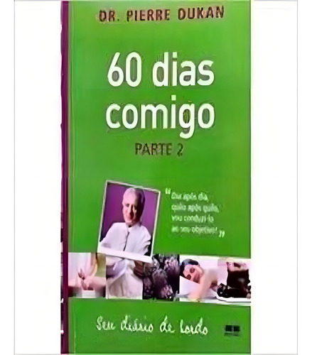 Livro 60 Dias Comigo - Avon - Parte 2, De Dukan, Pierre. Editora Bestseller, Capa Mole Em Português, 2016