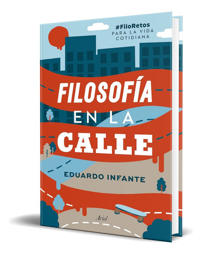 Libro Filosofía En La Calle [ Eduardo Infante ] Original