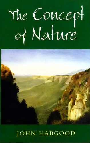 The Concept Of Nature, De John Habgood. Editorial Darton Longman Todd Ltd, Tapa Blanda En Inglés