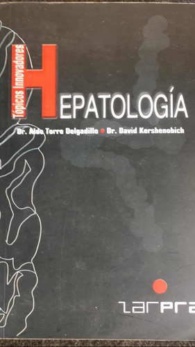 Hepatología: Doctor Aldo Torres Delgadillo