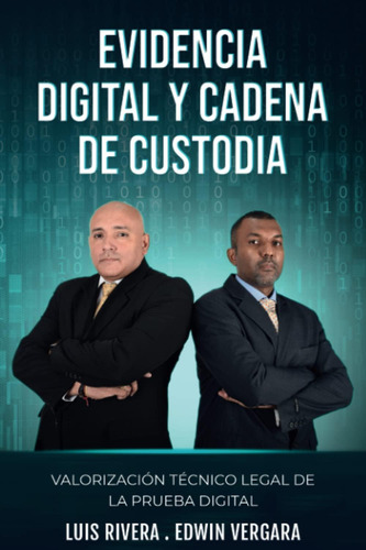 Libro: Evidencia Y Cadena De Custodia: Valorizacion Tecnico