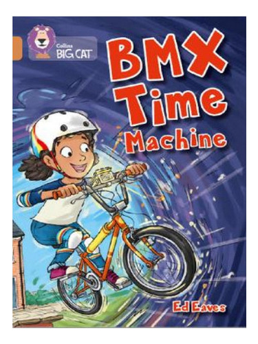 Bmx Time Machine - Ed Eaves. Eb07