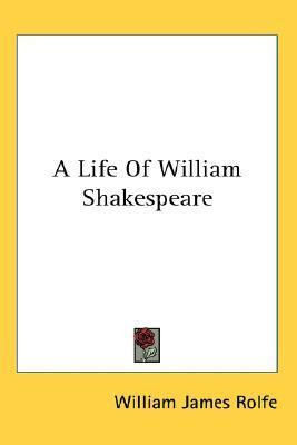 Libro A Life Of William Shakespeare - William James Rolfe