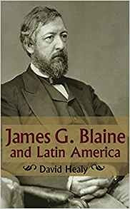James G Blaine And Latin America