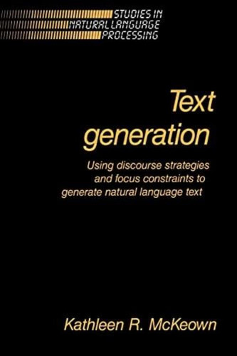 Text Generation (studies In Natural Language Processing), De Mckeown, Kathleen. Editorial Cambridge University Press, Tapa Blanda En Inglés