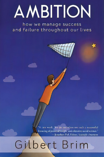 Ambition : How We Manage Success And Failure Throughout Our Lives: How We Manage Success And Failure Throughout Our Lives, De Gilbert Brim., Vol. 1. Editorial Iuniverse, Tapa Blanda En Inglés