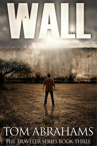 Wall, De Abrahams, Tom. Editorial Createspace, Tapa Blanda En Inglés