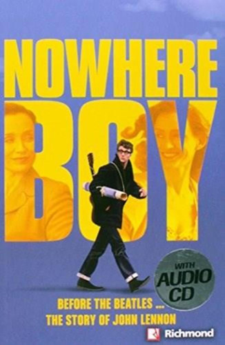 Nowhere Boy With Audio Cd Level 4
