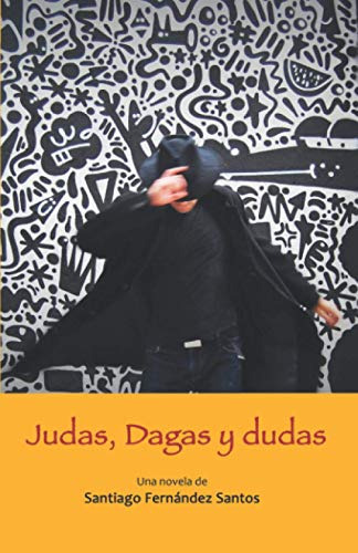 Judas Dagas Y Dudas -la Saga De Arniayan-