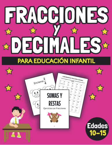 Fracciones Y Decimales Para Educacion Infantil: Un Lib 61+vj