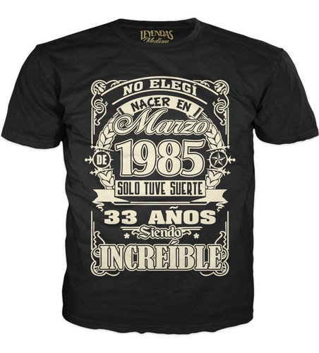 No Elegi Nacer En Marzo Editable Playeras De Leyendas