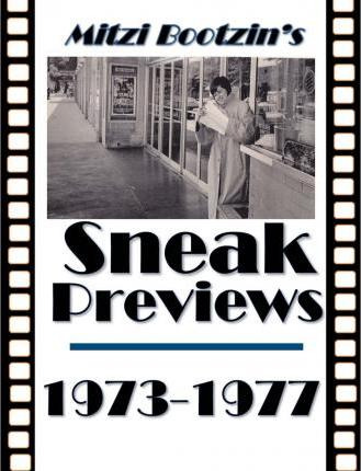 Libro Mitzi Bootzin's Sneak Previews : 1973-1977 - Lainey...