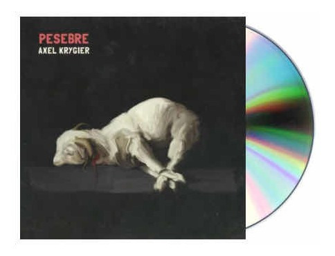 Axel Krygier Pesebre Cd Nuevo